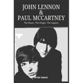 John Lennon & Paul McCartney: The Music, The Magic, The Legacy