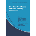 One Hundred Years of Game Theory