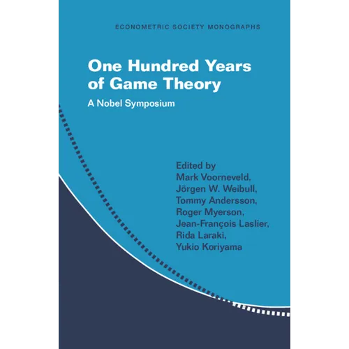 One Hundred Years of Game Theory