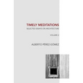 Timely Meditations, vol.2: Architectural Philosophy and Hermeneutics