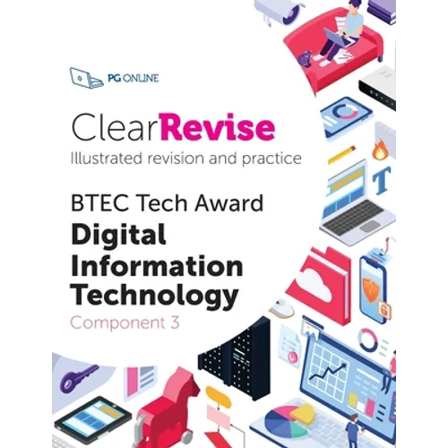 ClearRevise BTEC Tech Award Digital Information Technology Component 3