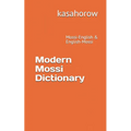 Modern Mossi Dictionary: Mossi-English & English-Mossi