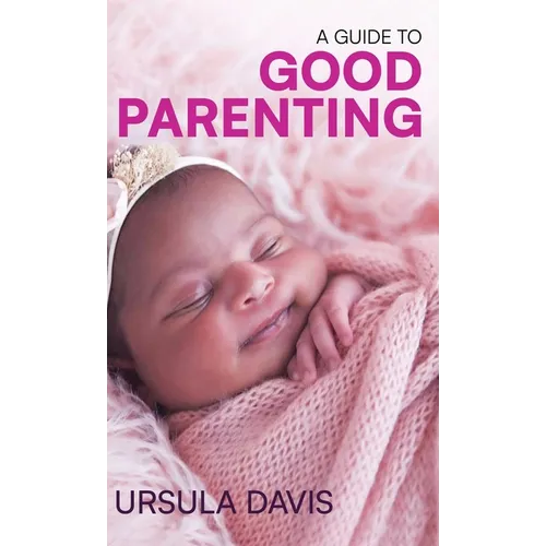 A Guide to Good Parenting