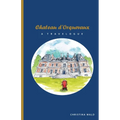 Chateau d'Orquevaux TRAVELOGUE