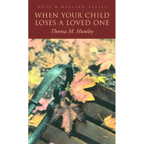When Your Child Loses a Loved