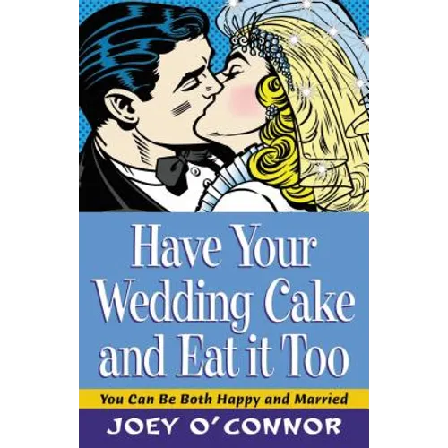Have Your Wedding Cake and Eat It, Too: You Can Be Both Happy and Married
