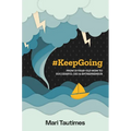 #Keepgoing: From 15 Year-Old Mom to Successful CEO & Entrepreneur