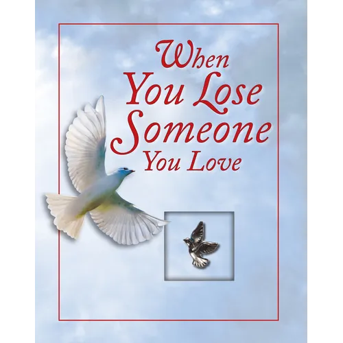 When You Lose Someone You Love (Deluxe Prayer Book)