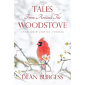 Tales from Around the Woodstove: (The First Cup of Coffee)