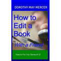 How to Edit a Book: With a Friend