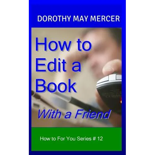 How to Edit a Book: With a Friend