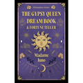 The Gypsy Queen Dream Book and Fortune Teller (Divination Series)