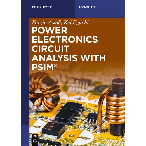 Power Electronics Circuit Analysis with Psim(r)