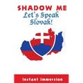 Shadow Me: Let's Speak Slovak!