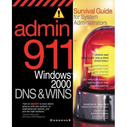 Admin911: DNS & Wins: A Survival Guide for System Administrators