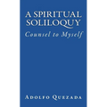 Spiritual Soliloquy: Counsel to Myself