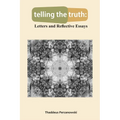 telling the truth: Letters and Reflective Essays