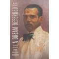 A Dream Deferred: The Art and Activism of Edwin Augustus Harleston