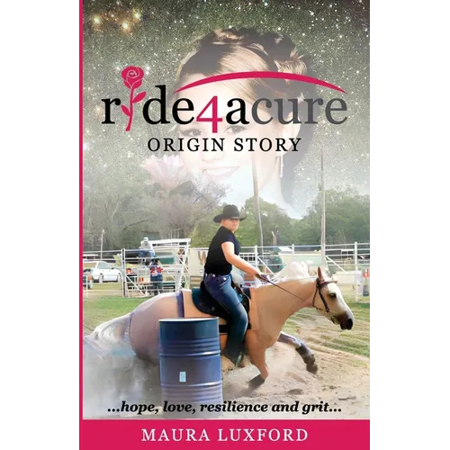 ride4acure Origin Story: ...hope, love, resilence and grit...