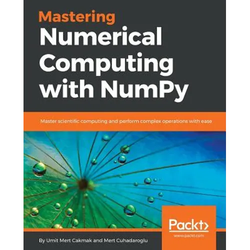 Mastering Numerical Computing with NumPy