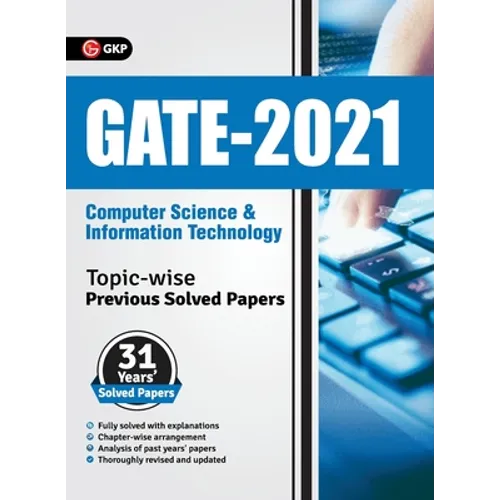 GATE 2021 - Topic-wise Previous Solved Papers - 31 Years' Solved Papers- Computer Science and Information Technology