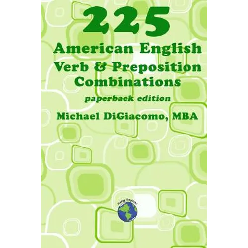 225 American English Verb & Preposition Combinations
