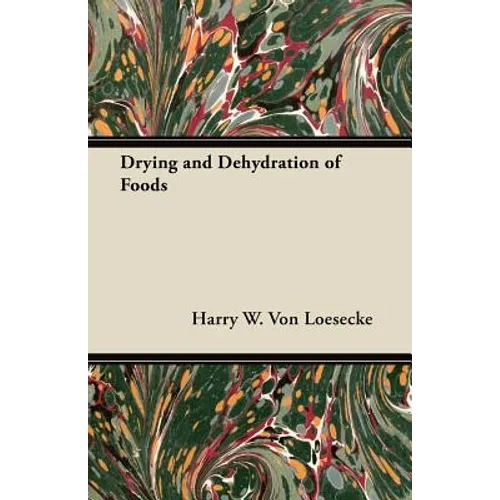 Drying and Dehydration of Foods