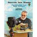 Shooting Iron Horses: Photographing Your Model Railroad