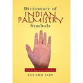 Dictionary of Indian Palmistry Symbols: What the Signs on Your Hand Mean