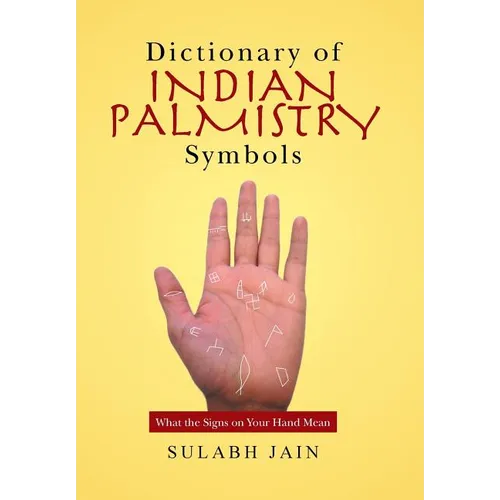 Dictionary of Indian Palmistry Symbols: What the Signs on Your Hand Mean