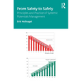 From Safety to Safely: Principles and Practice of Systemic Potentials Management