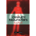 The Complete Facilitator's Handbook