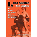 I, Red Skelton: Exit Laughing... Or, a Man, His Movies, and Sometimes His Monkeys