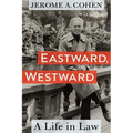 Eastward, Westward: A Life in Law