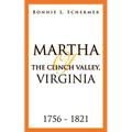 Martha of the Clinch Valley, Virginia 1756 - 1821