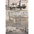 Echoes from a Small Town a Long Time Ago
