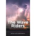 The Wave Riders: A Book of Psalms by Renee M Cote-Kreinbring