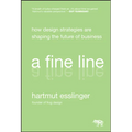A Fine Line: How Design Strategies Are Shaping the Future of Business