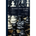 Science And Art Of Chess