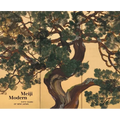 Meiji Modern: Fifty Years of New Japan