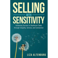 Selling with Sensitivity