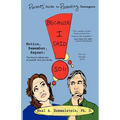 Because I Said So!! Parents' Guide to Parenting Teenagers