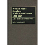 Women Public Speakers in the United States, 1800-1925: A Bio-Critical Sourcebook - Hardcover