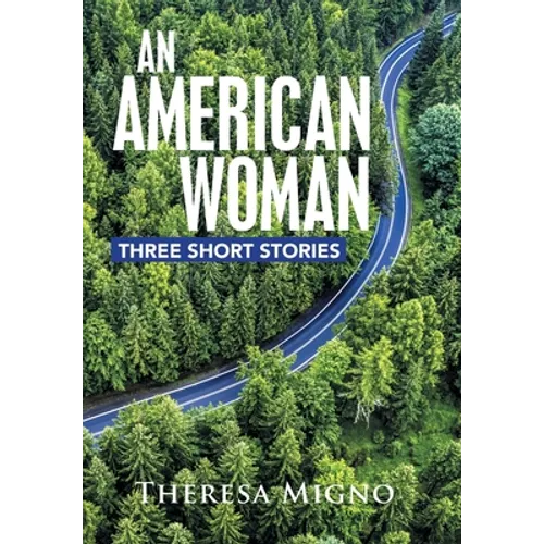 An American Woman: Three Short Stories
