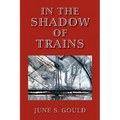 In the Shadow of Trains