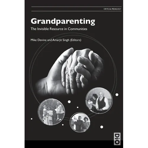 Grandparenting: The Invisible Resource in Communities