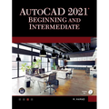 AutoCAD 2021 Beginning and Intermediate