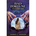 Bad Fortune: A Malcom Winters Mystery