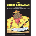 The Greedy Barbarian
