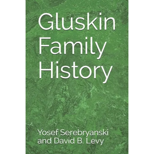 Gluskin Family History - Paperback